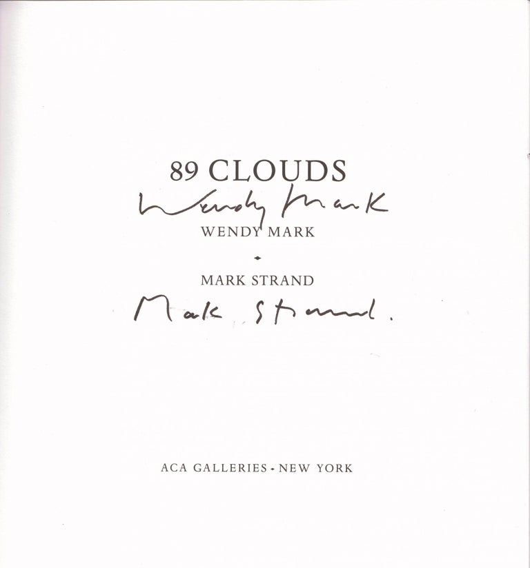 Item #11751 89 Clouds. Mark STRAND, Wendy MARK1.