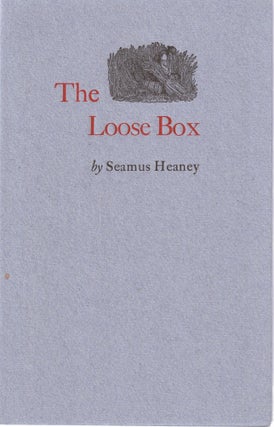 Item #19863 The Loose Box. Seamus HEANEY