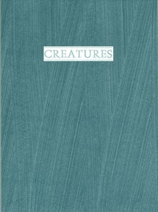Item #20458 Creatures. C. K. WILLIAMS