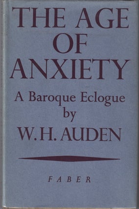 Item #20725 The Age of Anxiety. A Baroque Eclogue. W. H. AUDEN