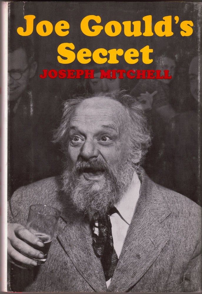 Item #22299 Joe Gould's Secret. Joseph MITCHELL.
