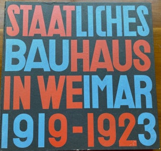 Item #23256 Das Staatliches Bauhaus Weimar, 1919-1923. BAUHAUS, Walter GROPIUS