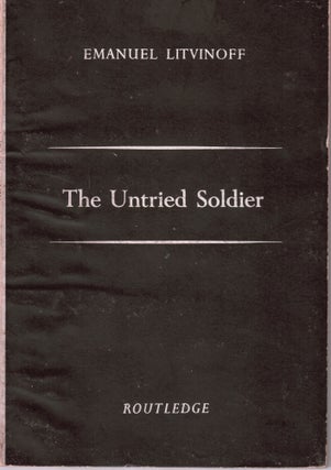 Item #23349 The Untried Soldier. (Poems); Small 8vo, original black and white printed wrappers....