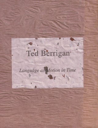 Item #23351 Southampton Business. Language as Motion in Time. Ted BERRIGAN