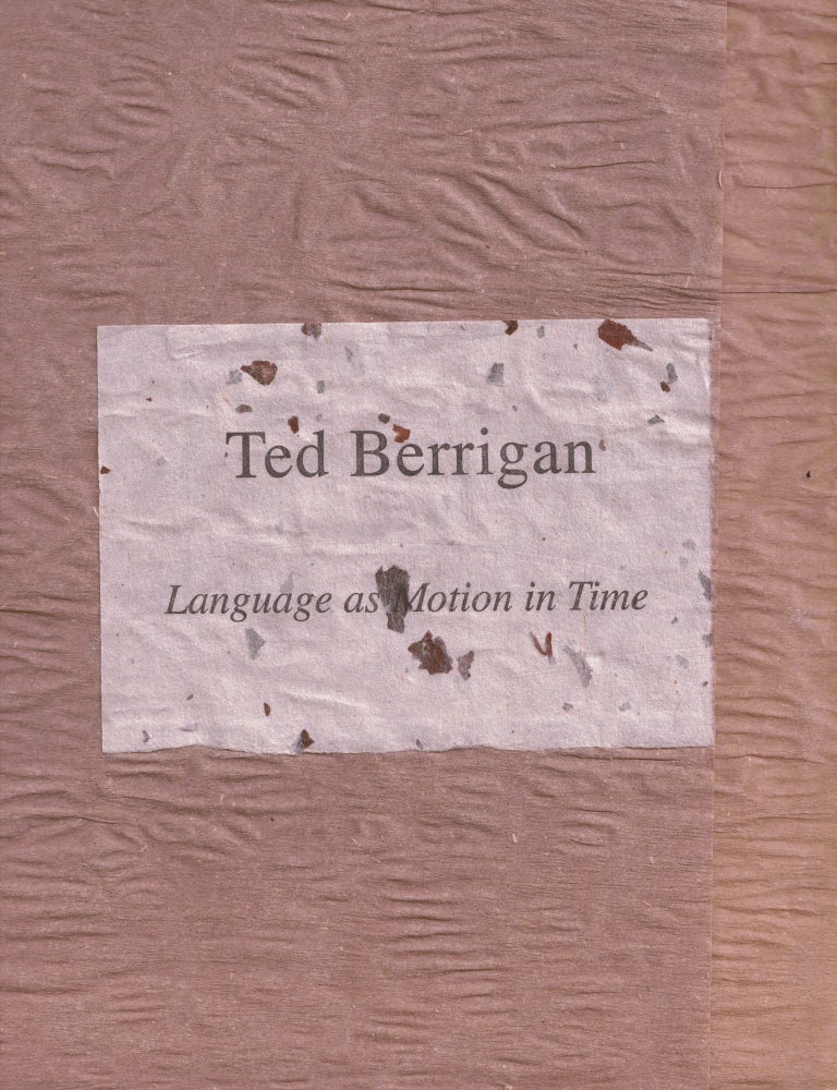 Item #23351 Southampton Business. Language as Motion in Time. Ted BERRIGAN.